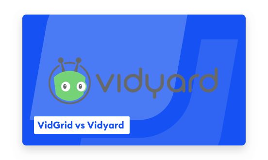 VidGrid - The Interactive Vidyard Alternative